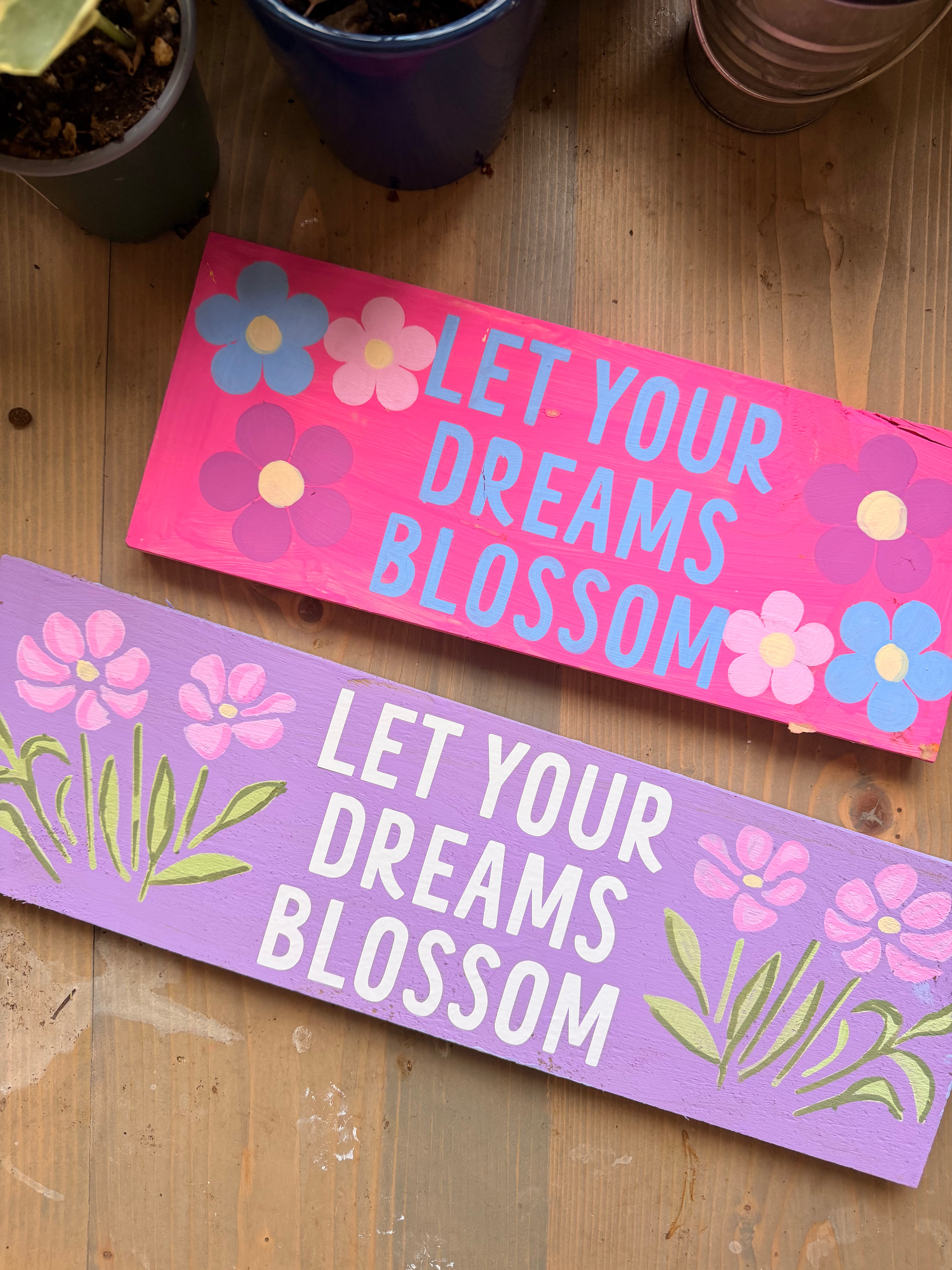 Garden Sign - Let your Dreams Blossom